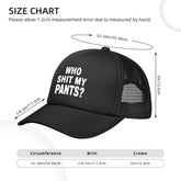 Who Shit My Pants Trucker Hat